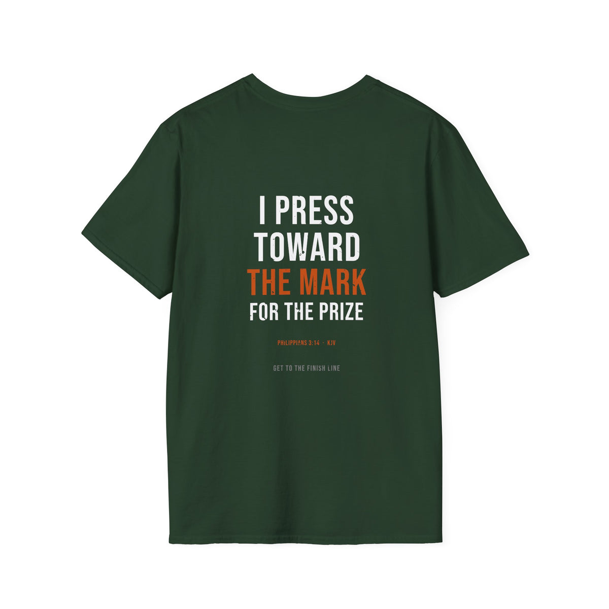I Press Toward The Mark Tee — Philippians 3:14 KJV — KJV Bible verse graphic tee by Get To The Finish Line (view 19)