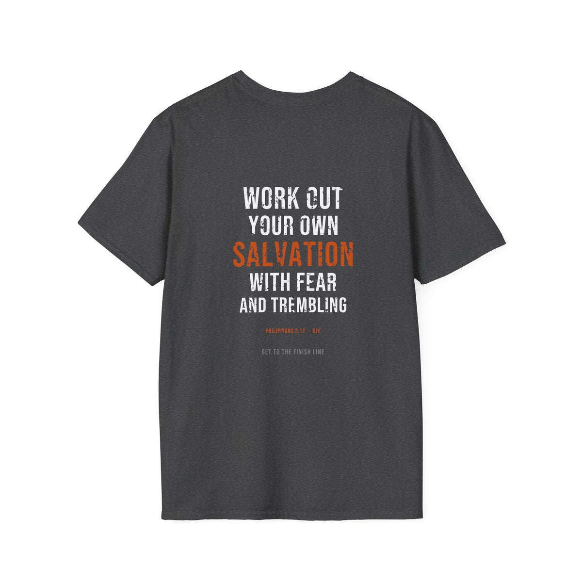 Work Out Your Own Salvation Tee — Philippians 2:12 KJV