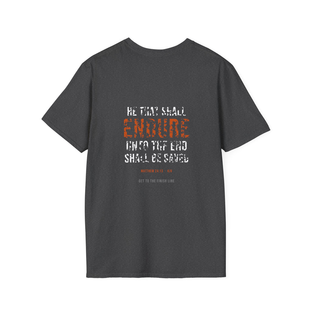 Endure Unto The End Tee — Matthew 24:13 KJV