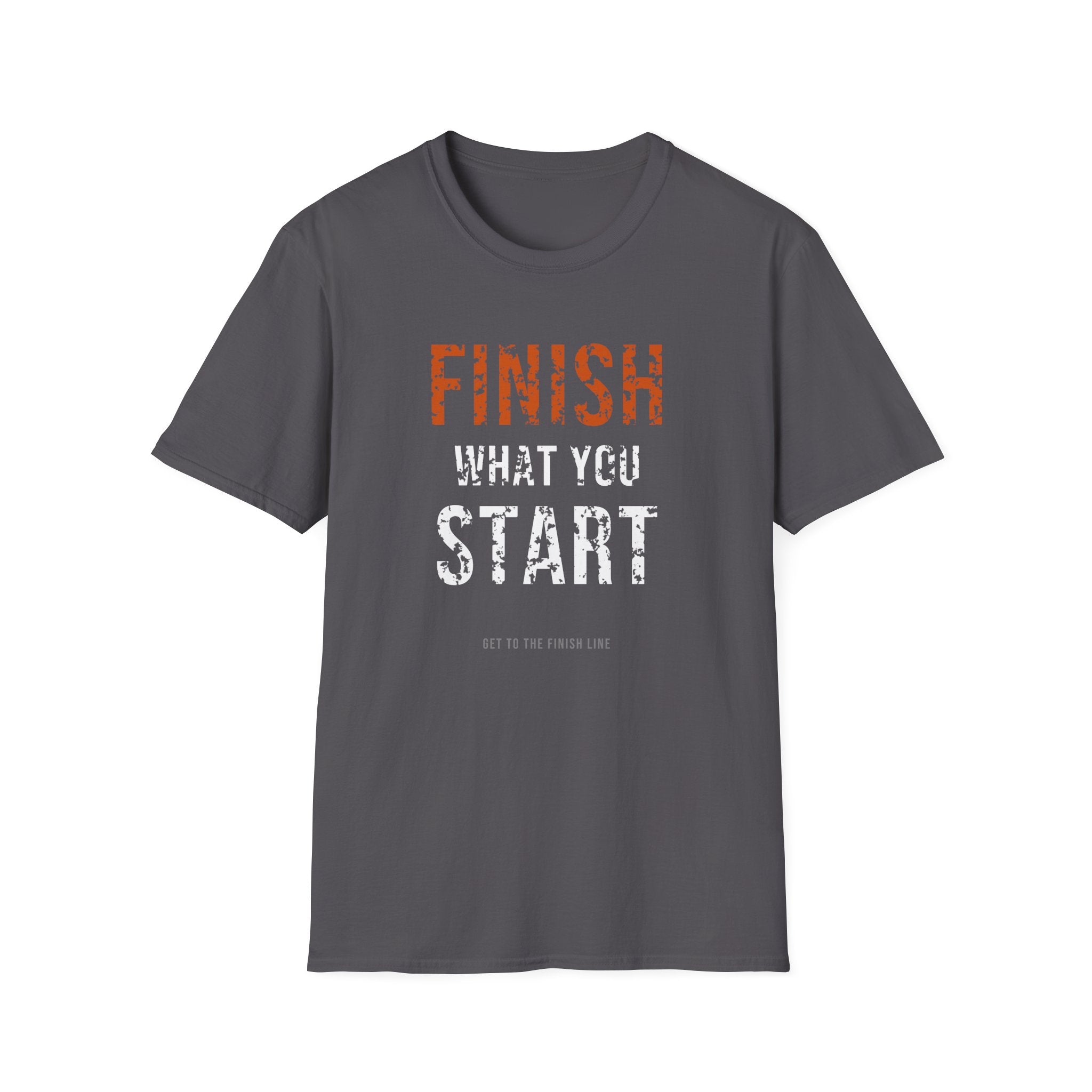Finish What You Start Tee