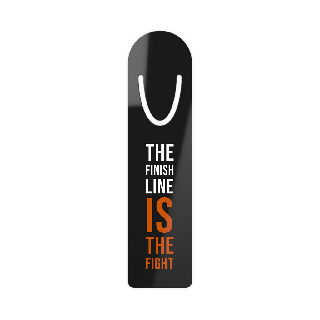 The Finish Line Is the Fight — Bookmark — motivational endurance metal bookmark by Get To The Finish Line