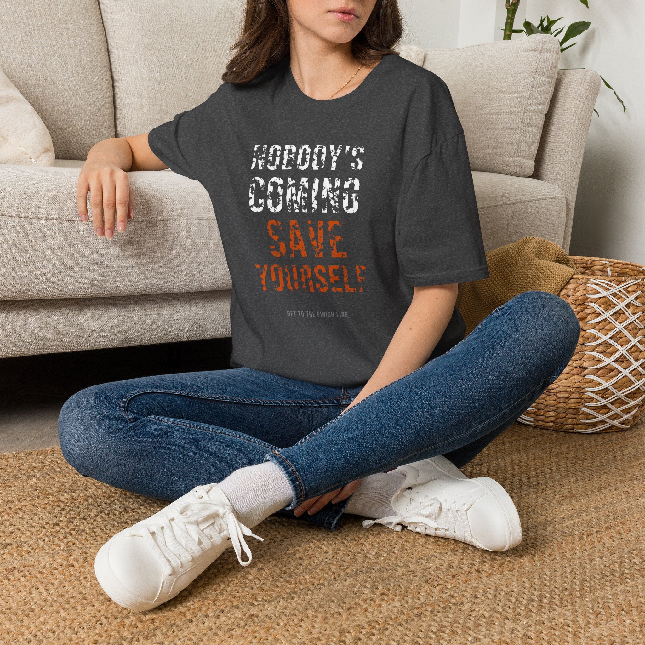 Nobody's Coming — Save Yourself Tee — motivational graphic tee by Get To The Finish Line (view 20)