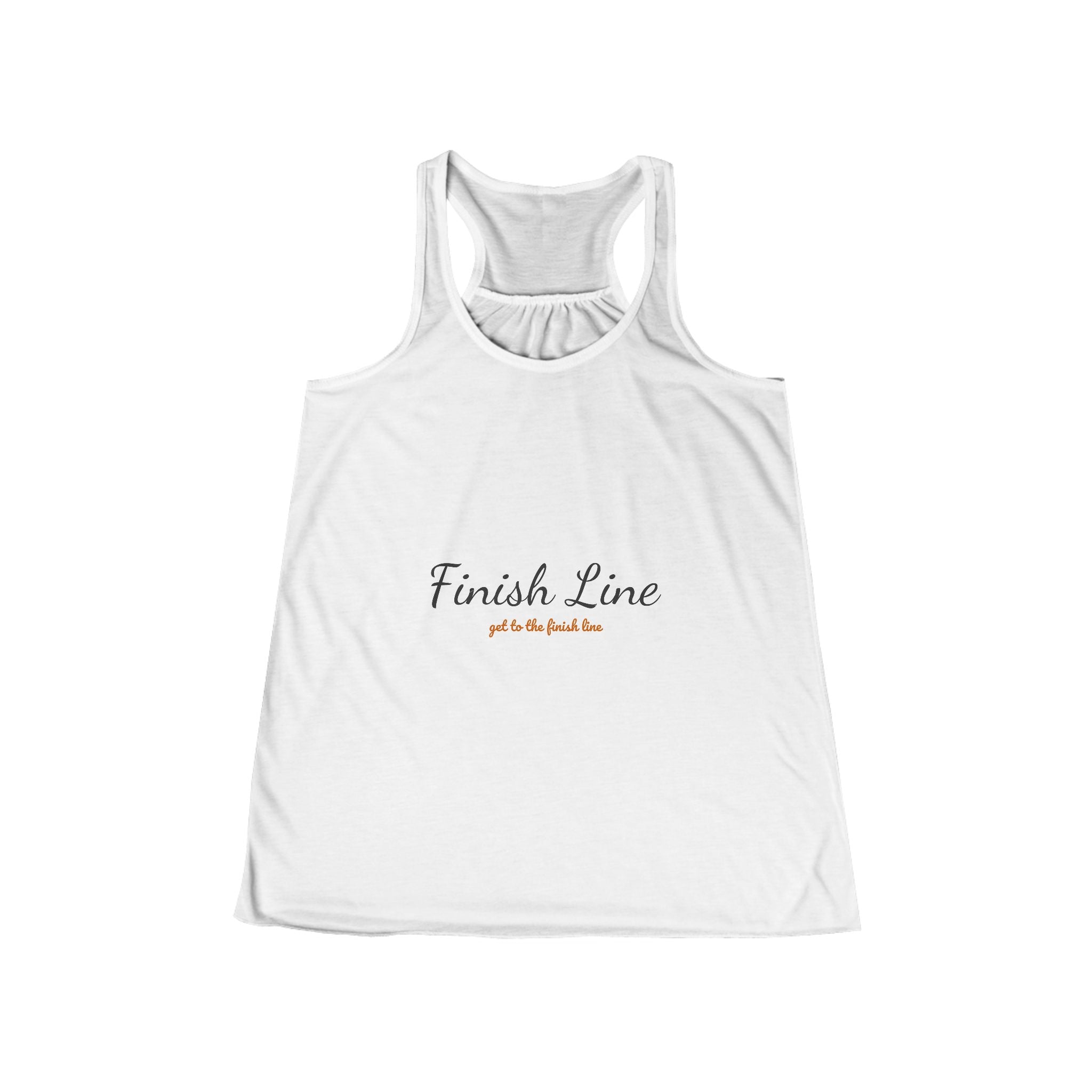 Get To The Finish Line Script Flowy Racerback Tank — Light — motivational perseverance flowy racerback tank by Get To The Finish Line