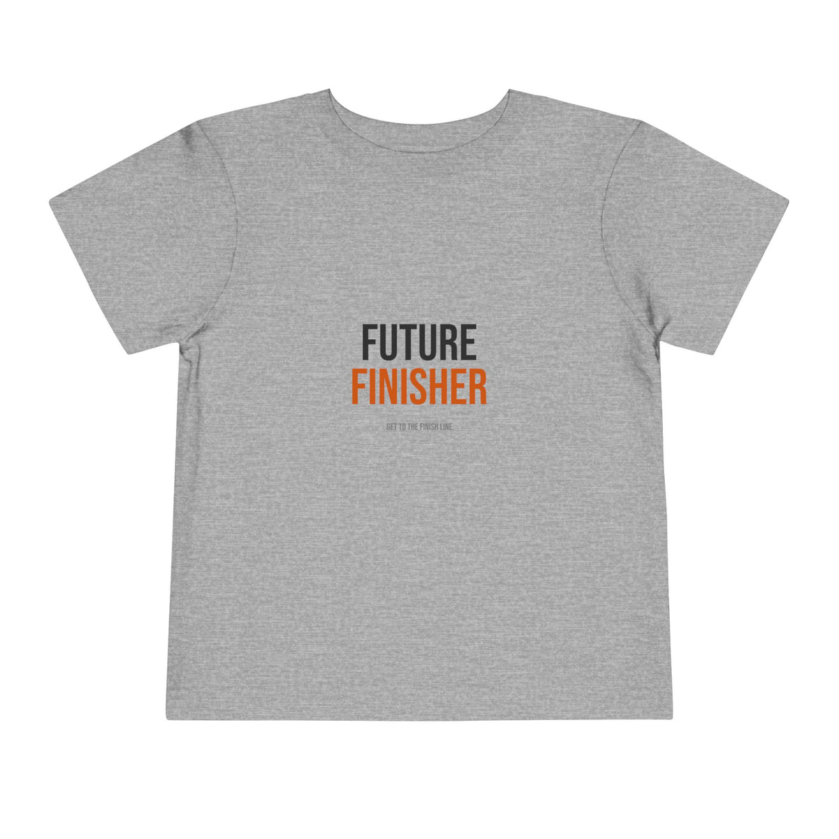 Future Finisher Toddler Tee — GTTFL Littles — motivational piece by Get To The Finish Line (view 3)