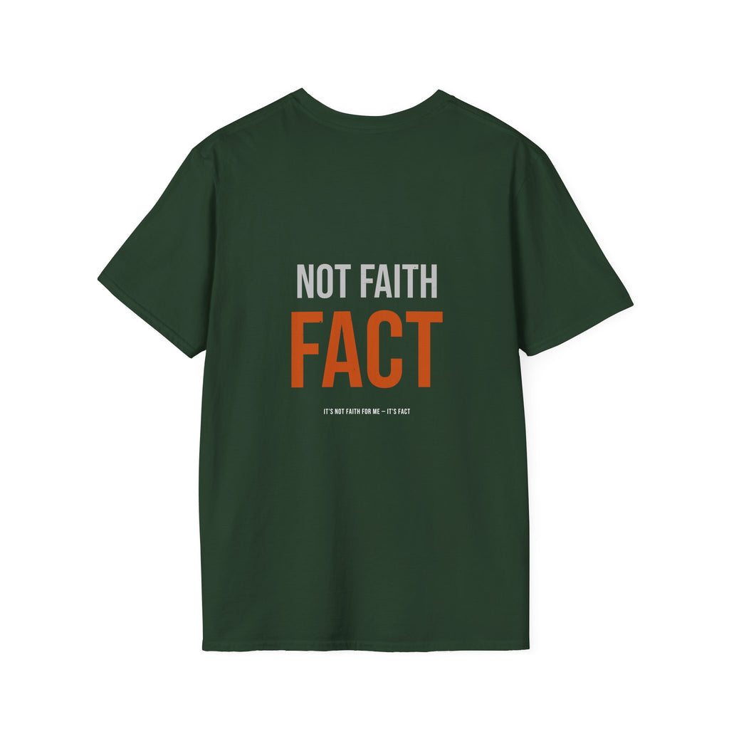 It's Not Faith It's Fact Tee — Statement