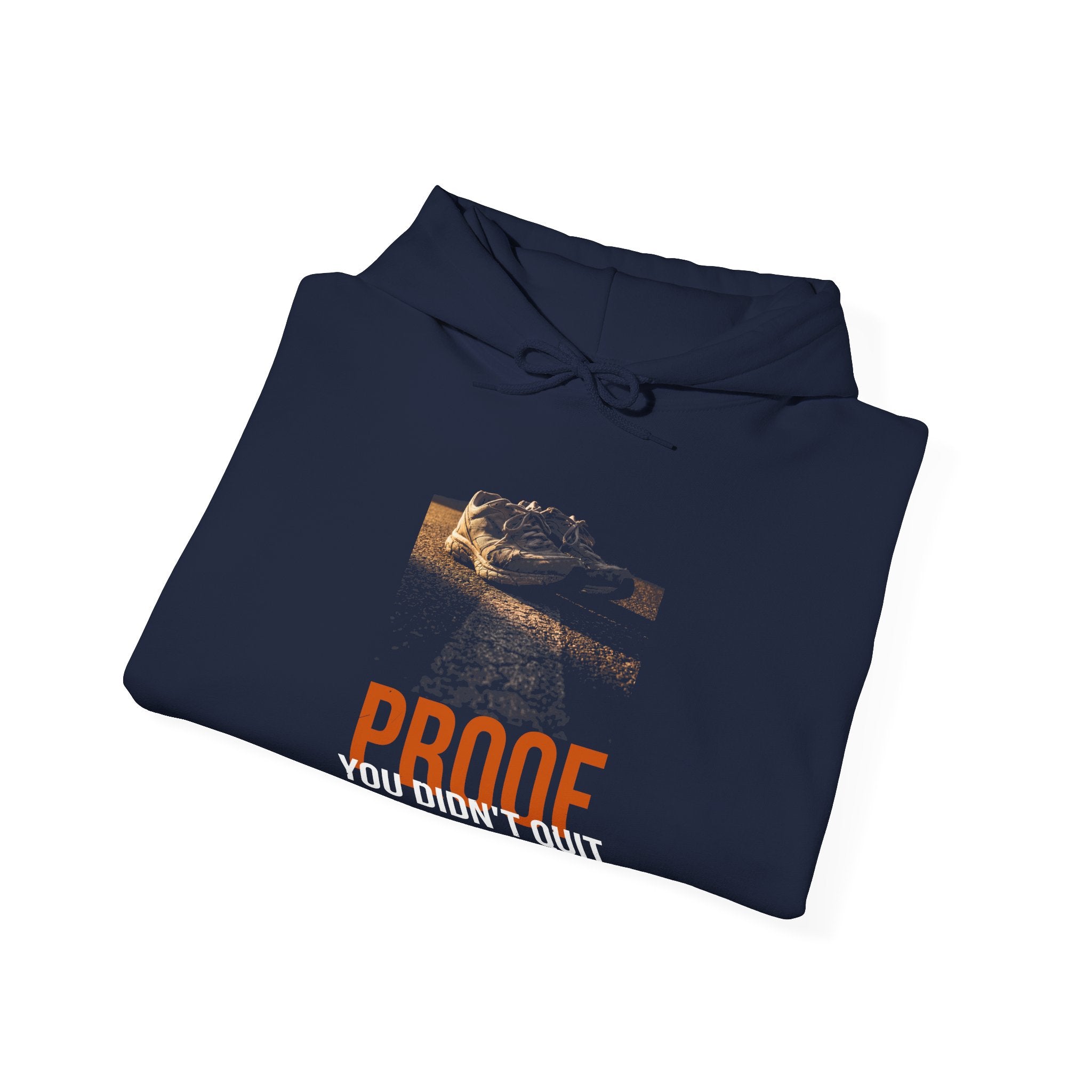 Proof You Didn't Quit Hoodie — The Miles