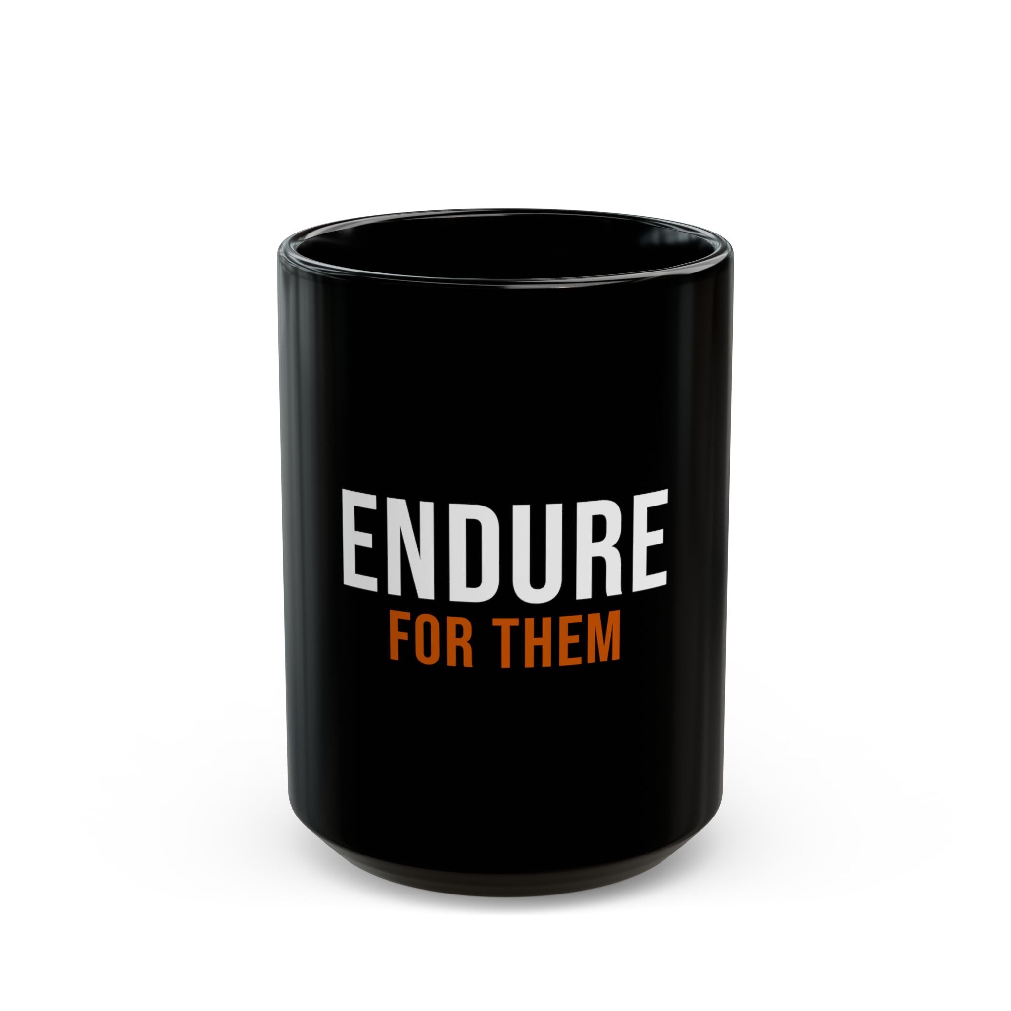 Endure For Them — Motivational Coffee Mug — motivational fatherhood coffee mug by Get To The Finish Line (view 2)
