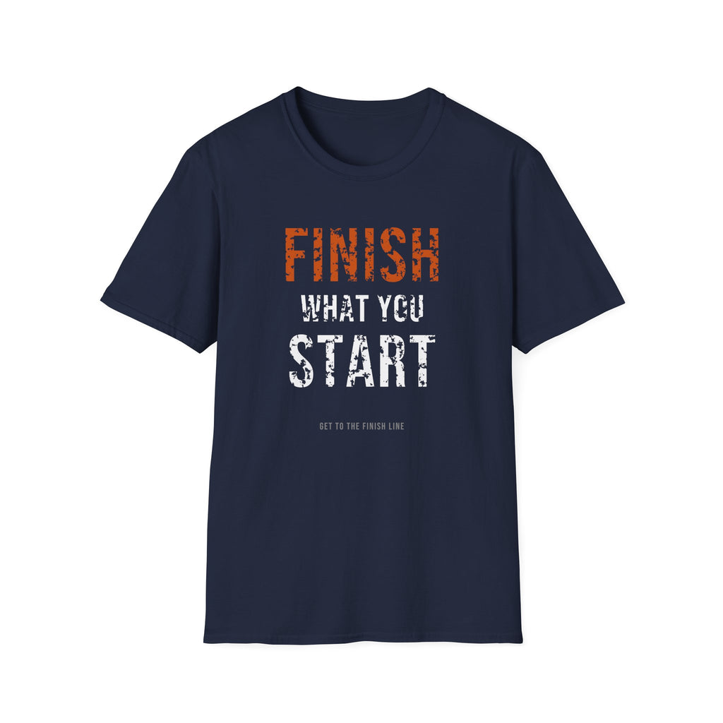 Finish What You Start Tee