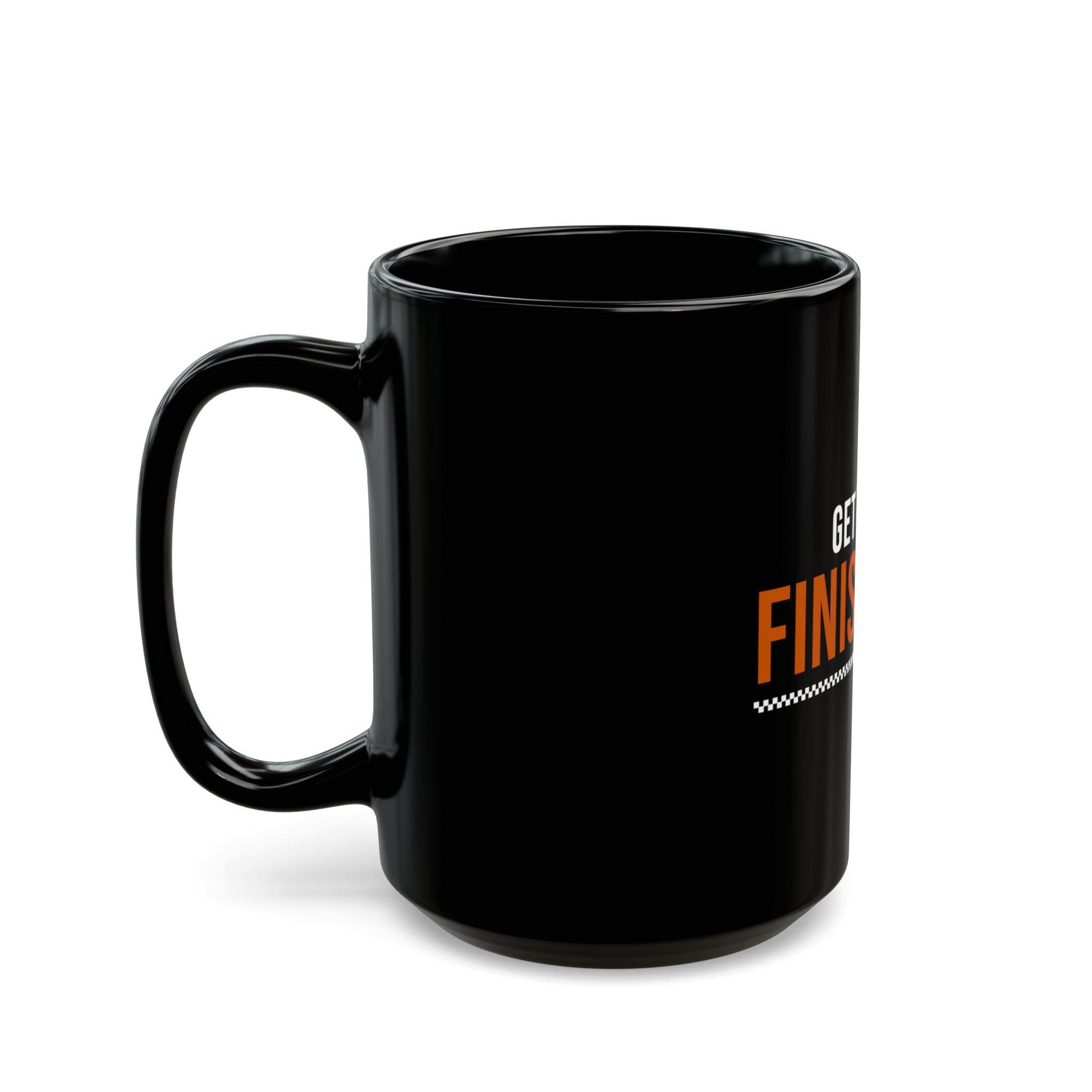 Get to the Finish Line — Motivational Coffee Mug — motivational perseverance coffee mug by Get To The Finish Line (view 7)