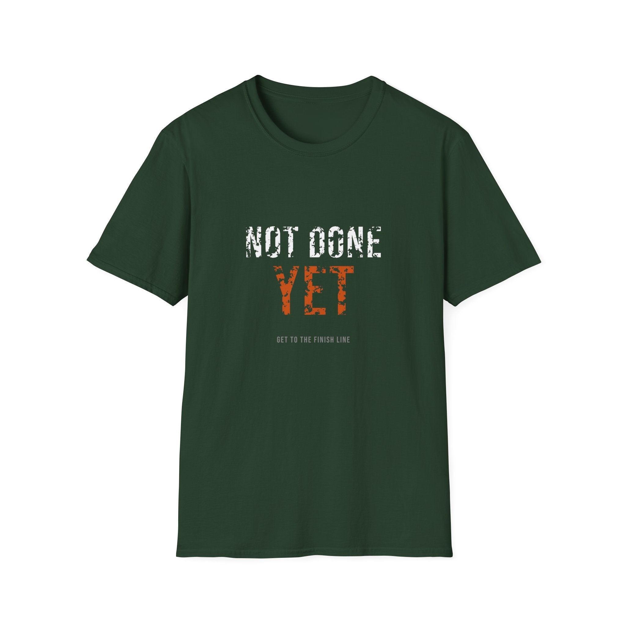 Not Done Yet Tee — motivational graphic tee by Get To The Finish Line (view 18)