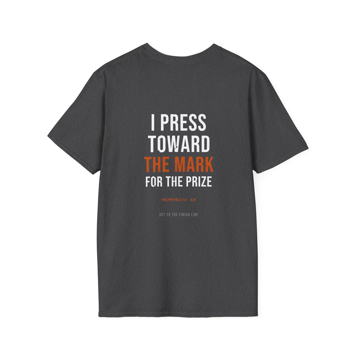 I Press Toward The Mark Tee — Philippians 3:14 KJV
