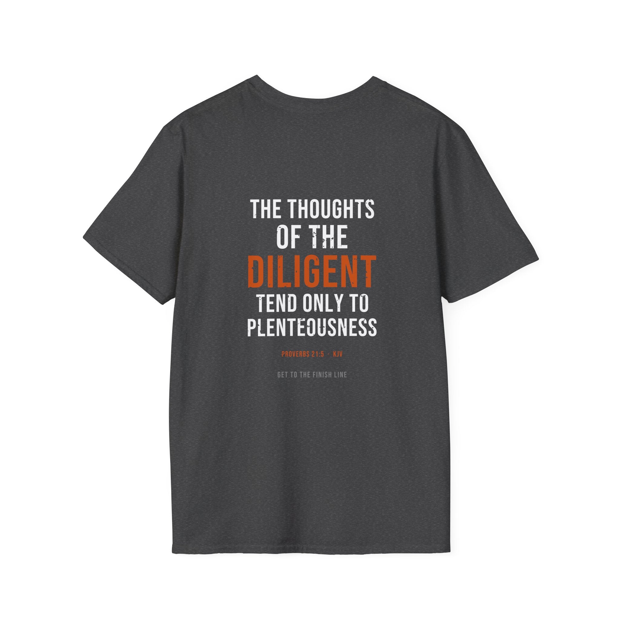 Thoughts Of The Diligent Tee — Proverbs 21:5 KJV
