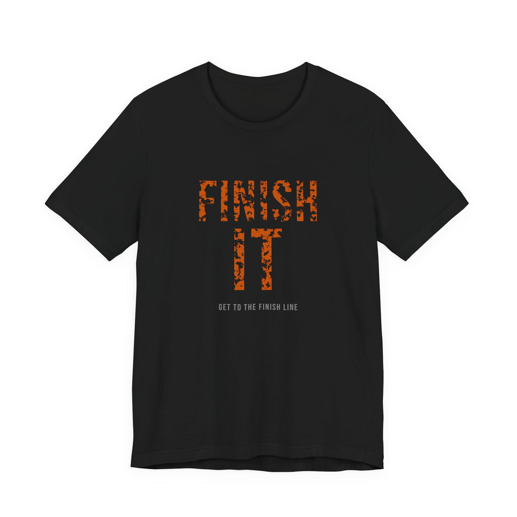 Finish It Tee — Burnt Orange — distressed motivational graphic tee by Get To The Finish Line