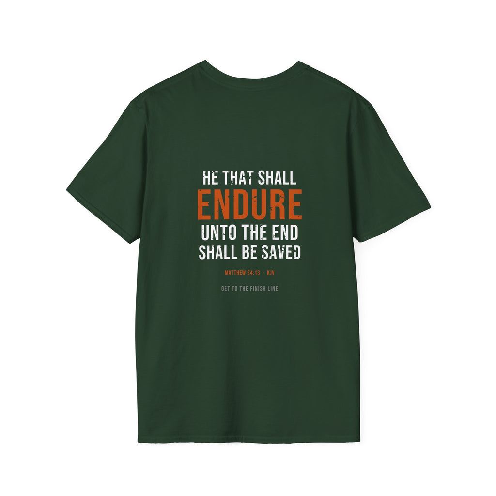 Endure Unto The End Tee — Matthew 24:13 KJV — KJV Bible verse graphic tee by Get To The Finish Line (view 19)