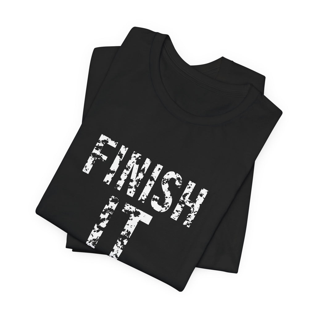 Finish It Tee — White — distressed motivational graphic tee by Get To The Finish Line (view 6)