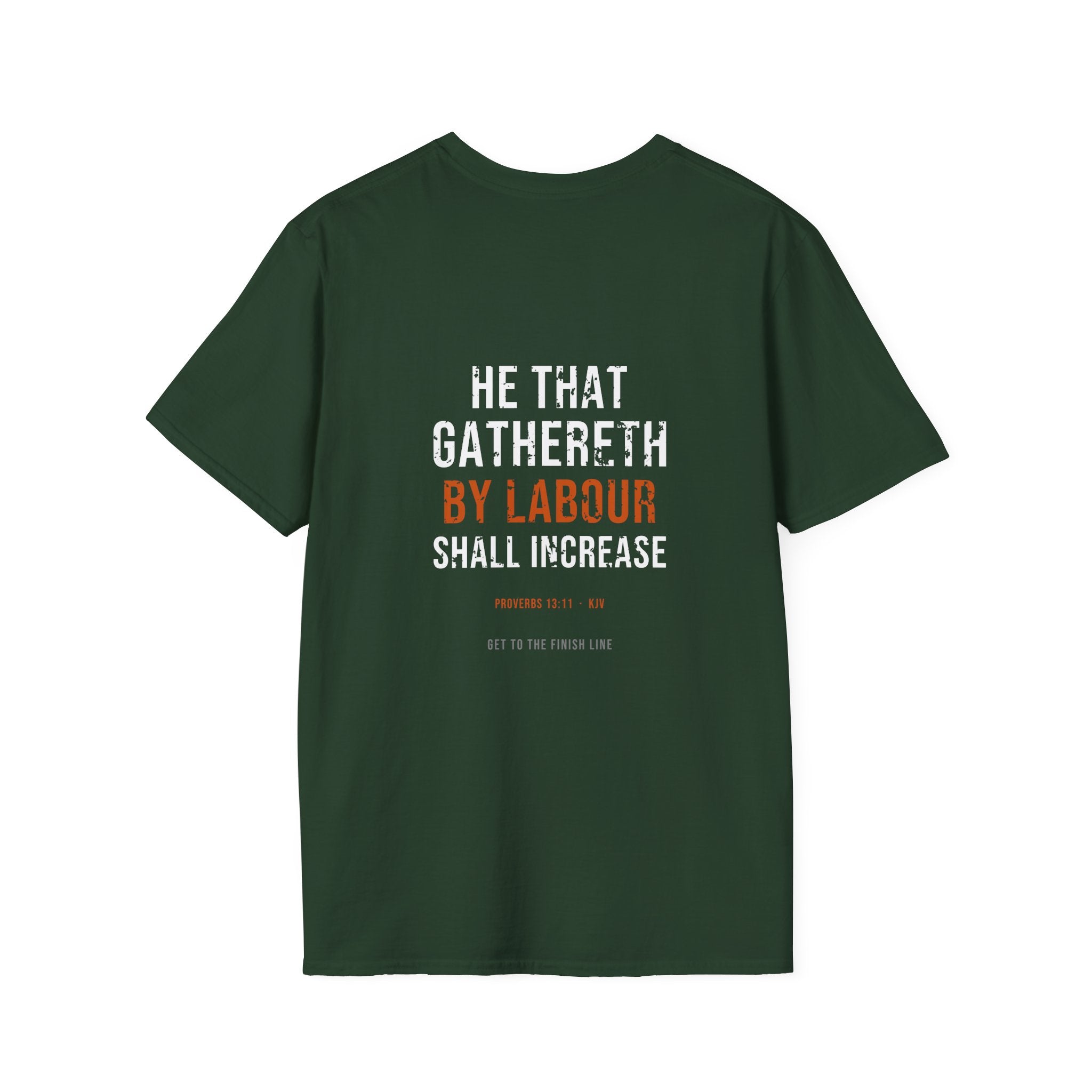 Gathereth By Labour Tee — Proverbs 13:11 KJV