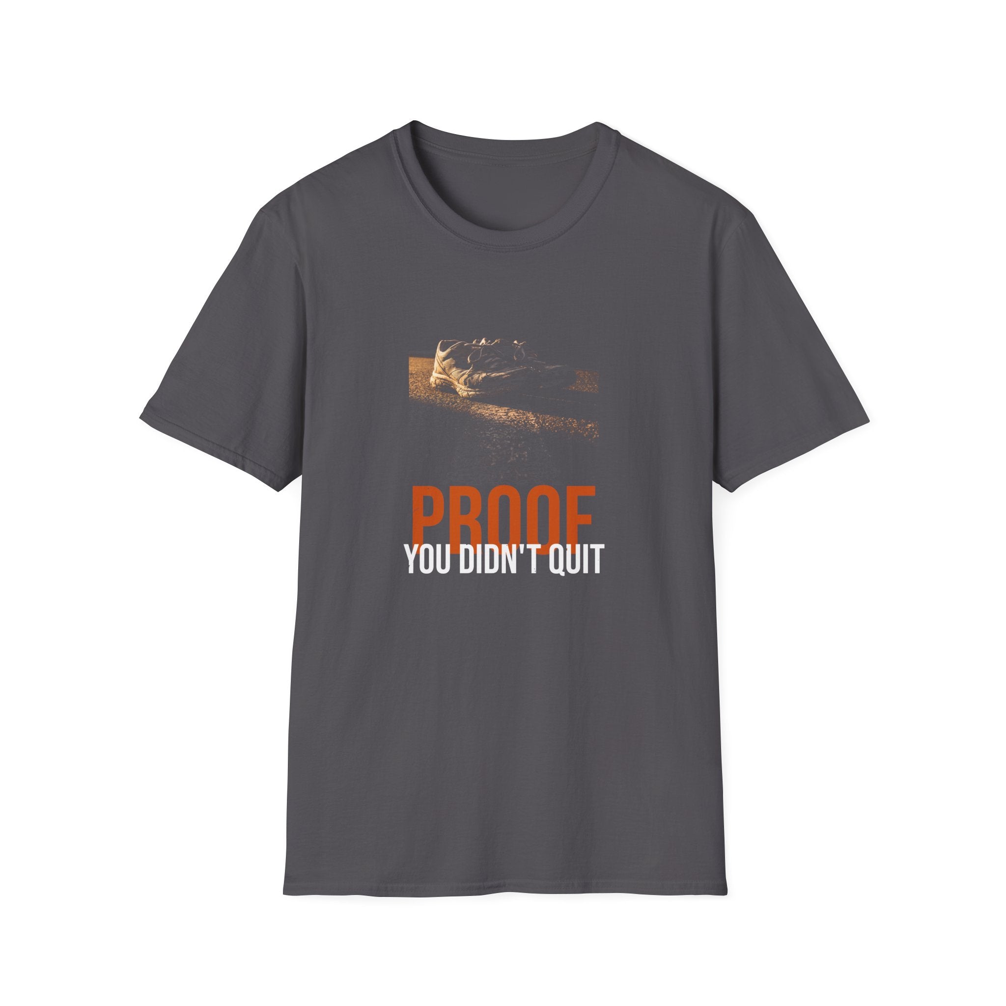 Proof You Didn't Quit Tee — The Miles