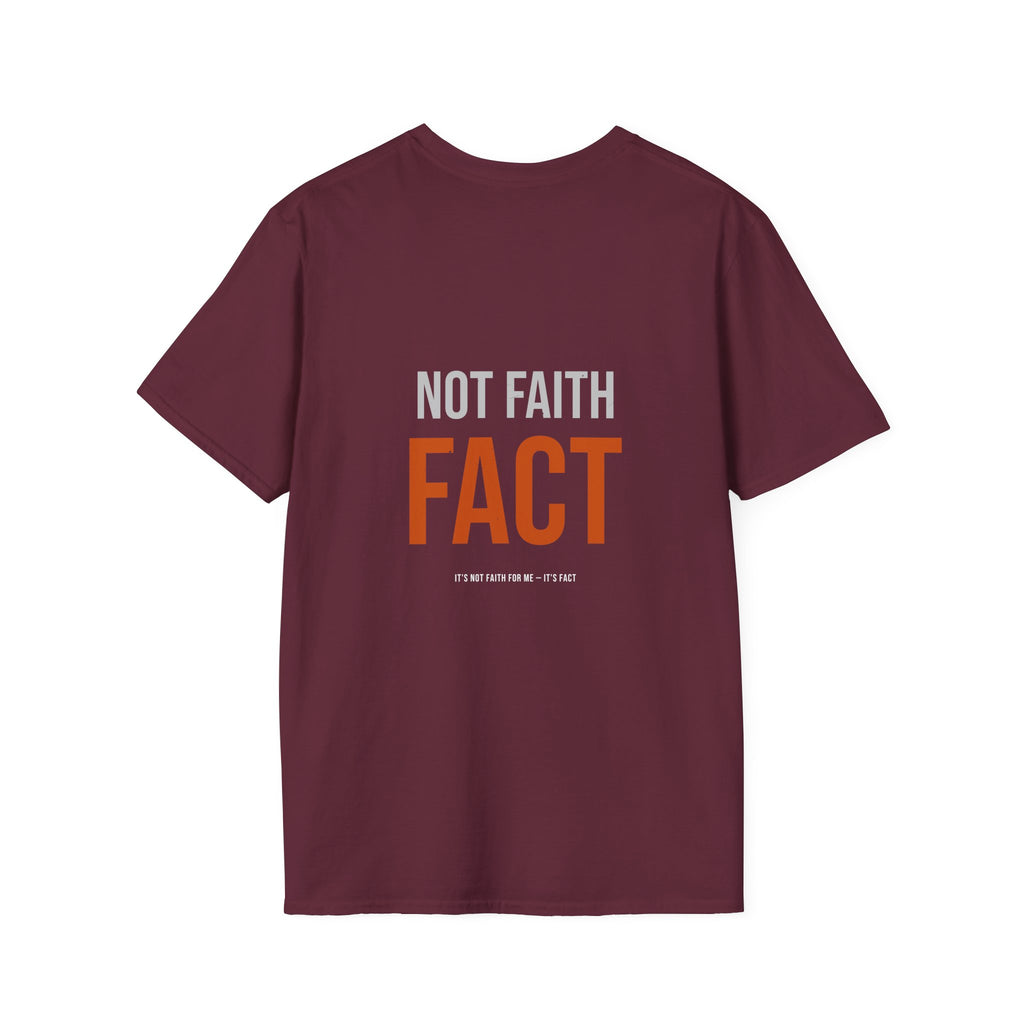 It's Not Faith It's Fact Tee — Statement
