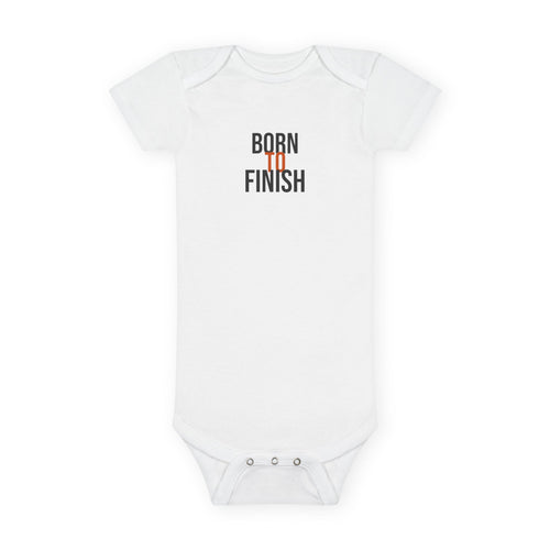 Born To Finish Baby Onesie® — GTTFL Littles — motivational piece by Get To The Finish Line