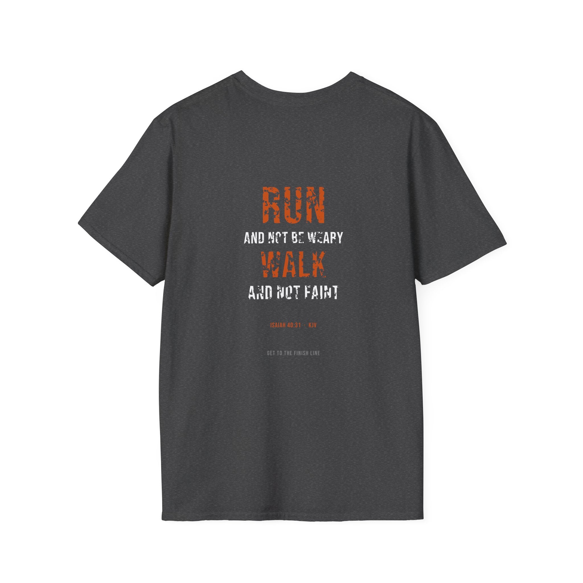 Run And Not Be Weary Tee — Isaiah 40:31 KJV