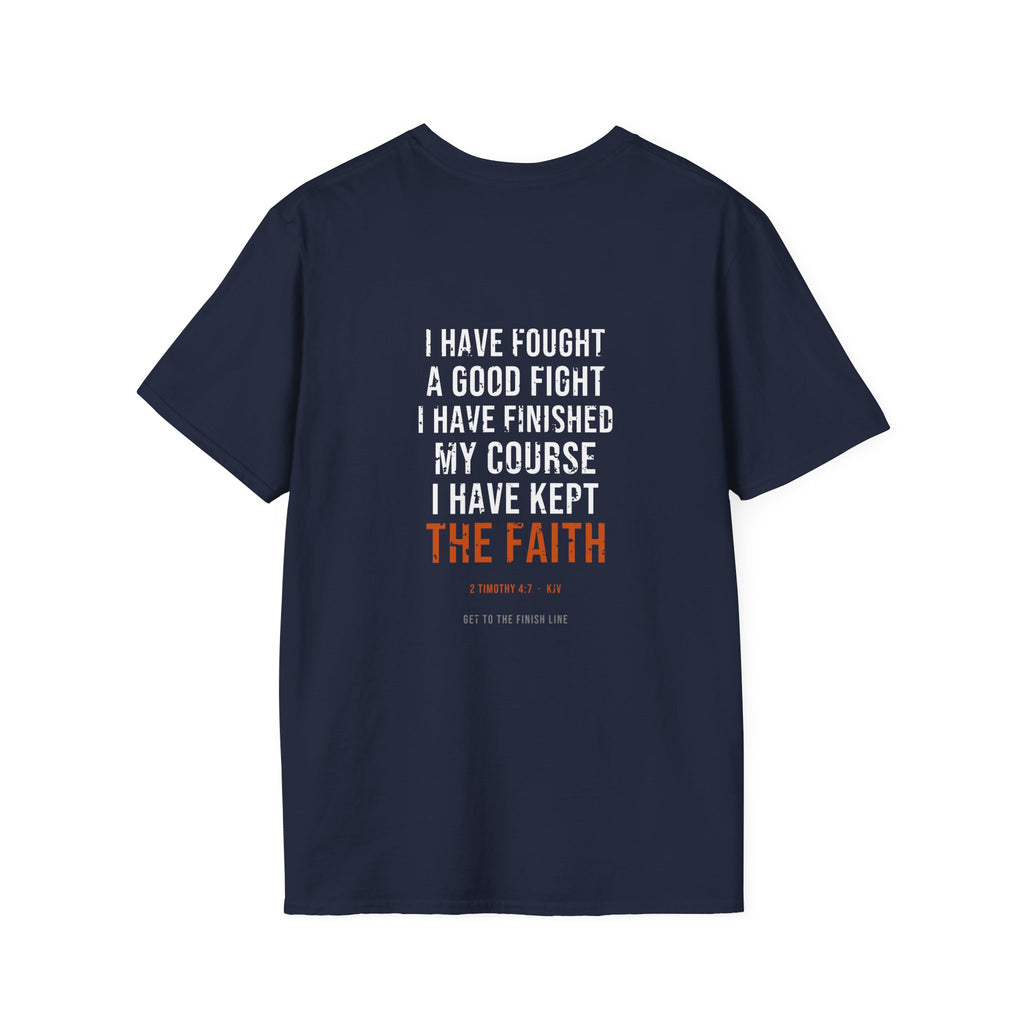 I Have Kept The Faith Tee — 2 Timothy 4:7 KJV