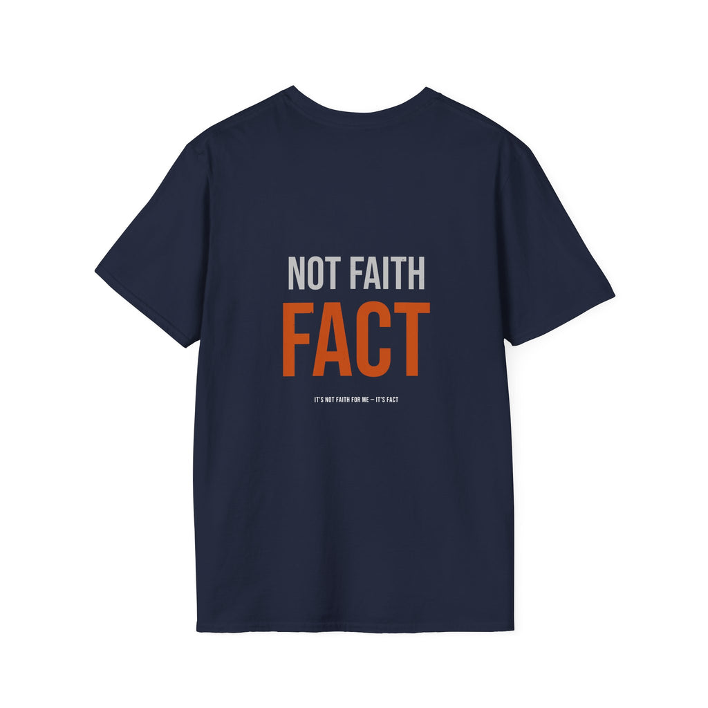 It's Not Faith It's Fact Tee — Statement