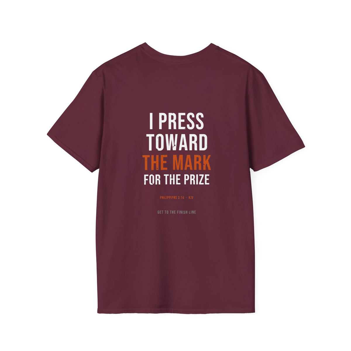 I Press Toward The Mark Tee — Philippians 3:14 KJV — KJV Bible verse graphic tee by Get To The Finish Line (view 13)