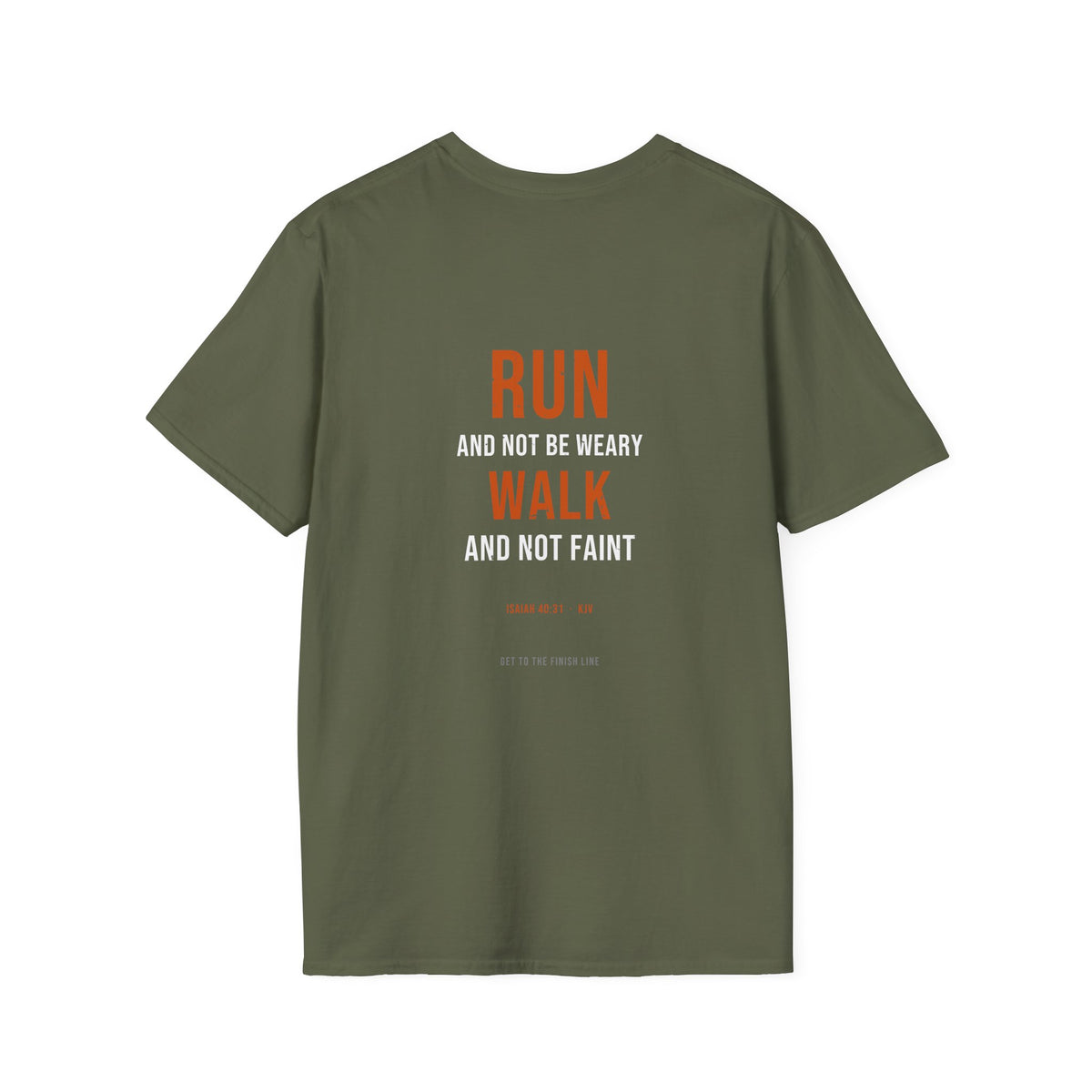 Run And Not Be Weary Tee — Isaiah 40:31 KJV — KJV Bible verse graphic tee by Get To The Finish Line (view 16)