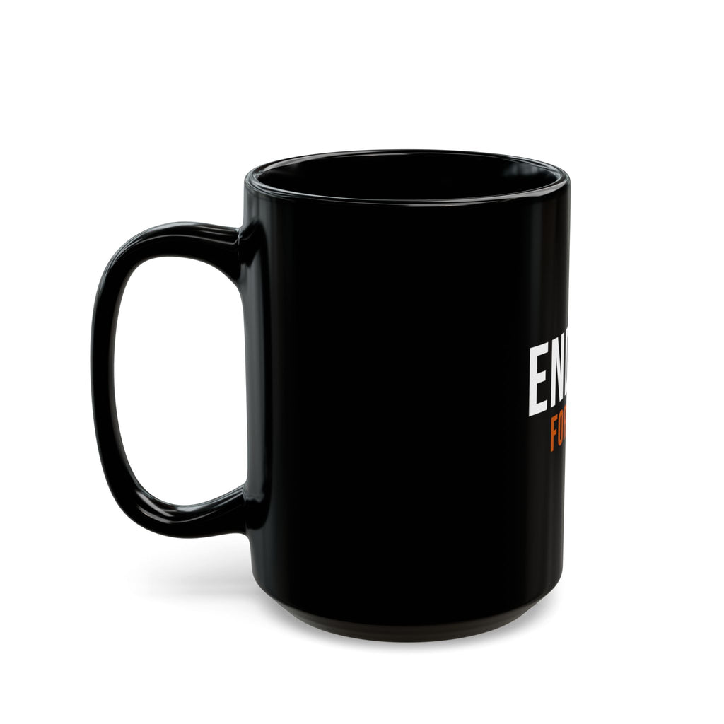 Endure For Them — Motivational Coffee Mug — motivational fatherhood coffee mug by Get To The Finish Line (view 7)