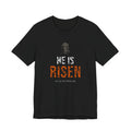 He Is Risen Tee — White/Orange — christian resurrection graphic tee by Get To The Finish Line