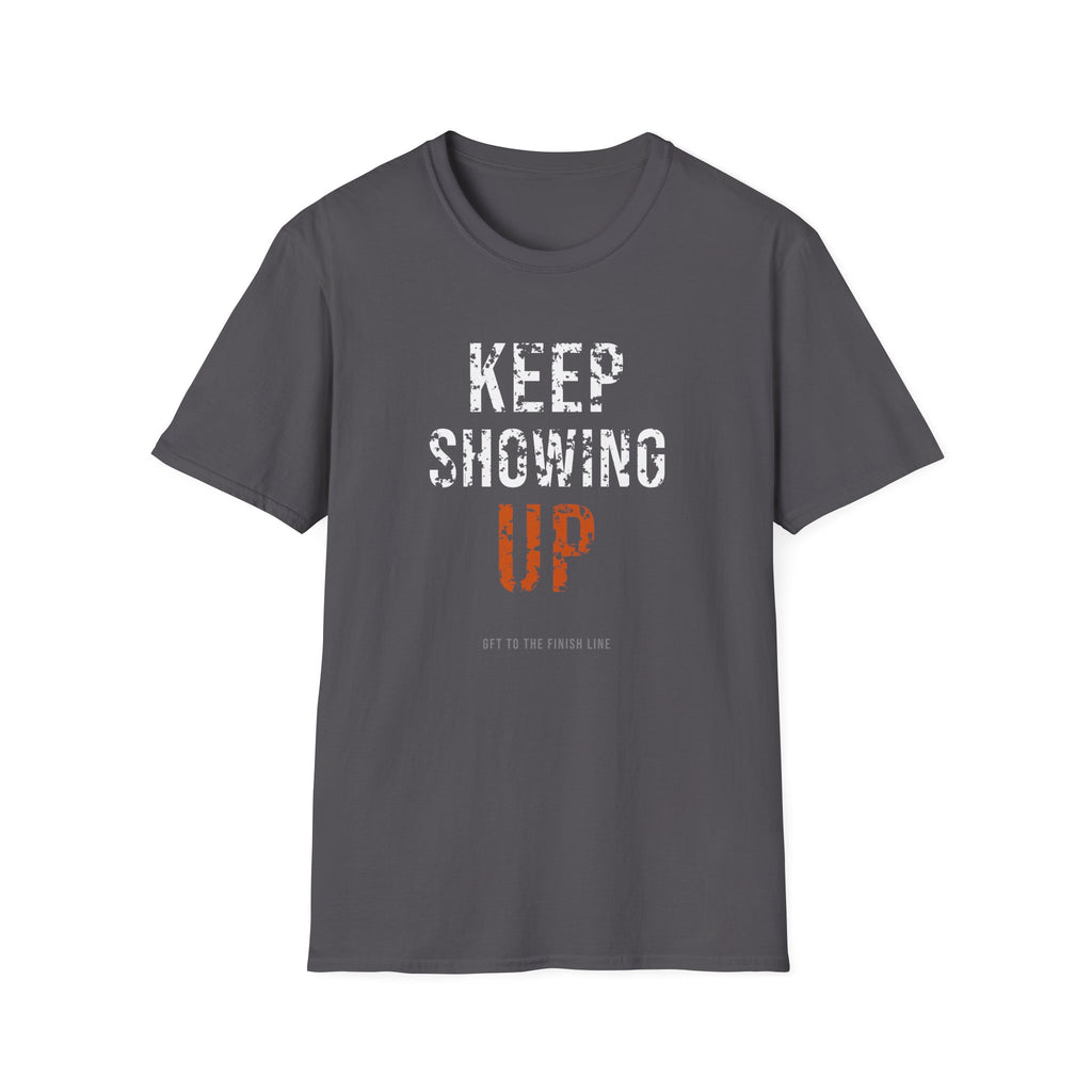 Keep Showing Up Tee