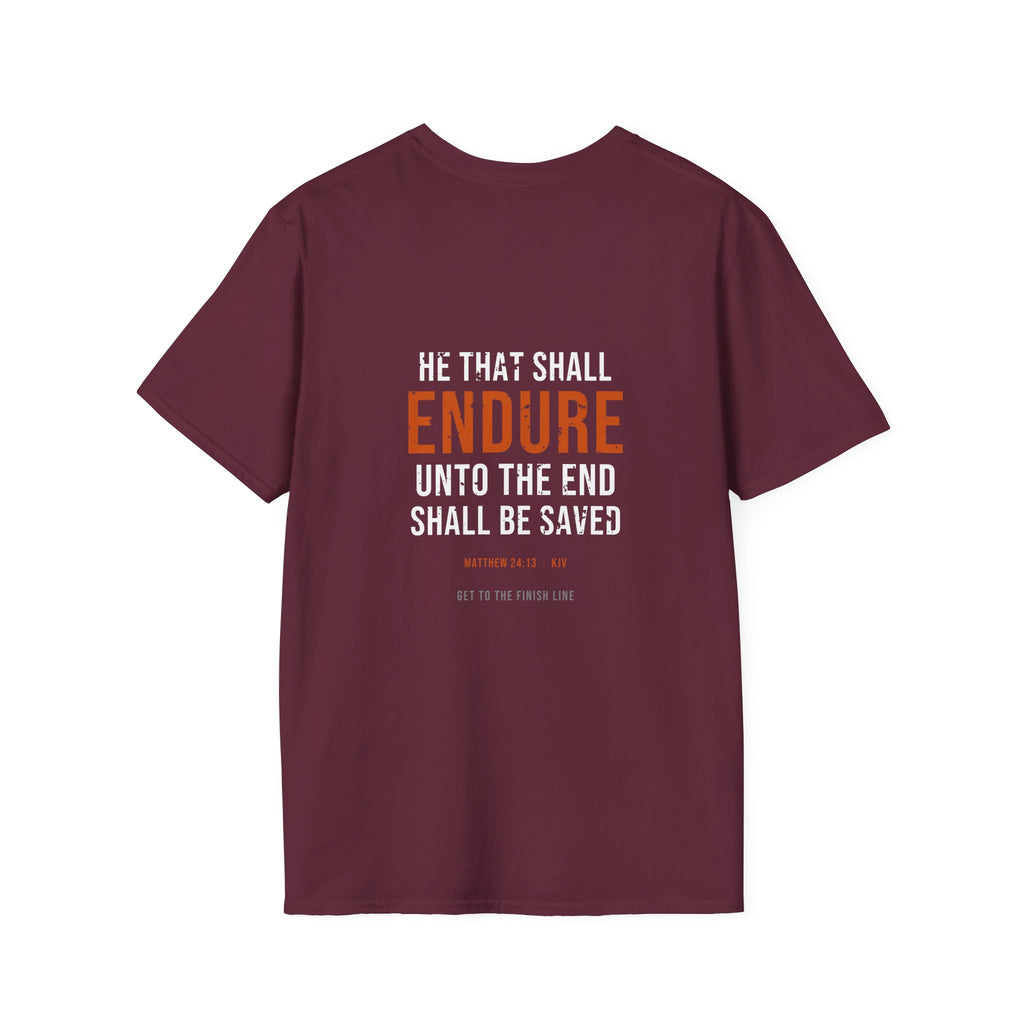 Endure Unto The End Tee — Matthew 24:13 KJV — KJV Bible verse graphic tee by Get To The Finish Line (view 13)