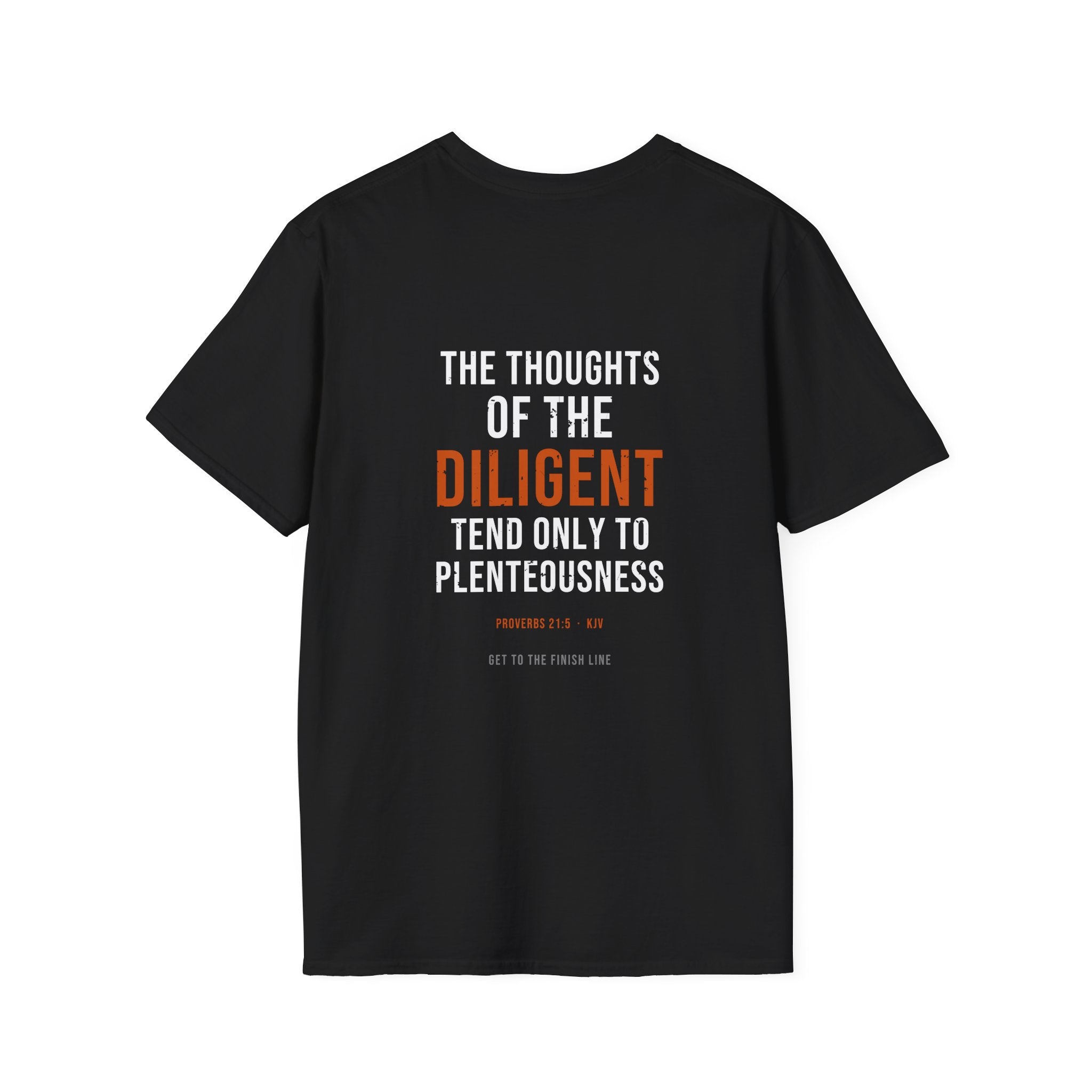 Thoughts Of The Diligent Tee — Proverbs 21:5 KJV