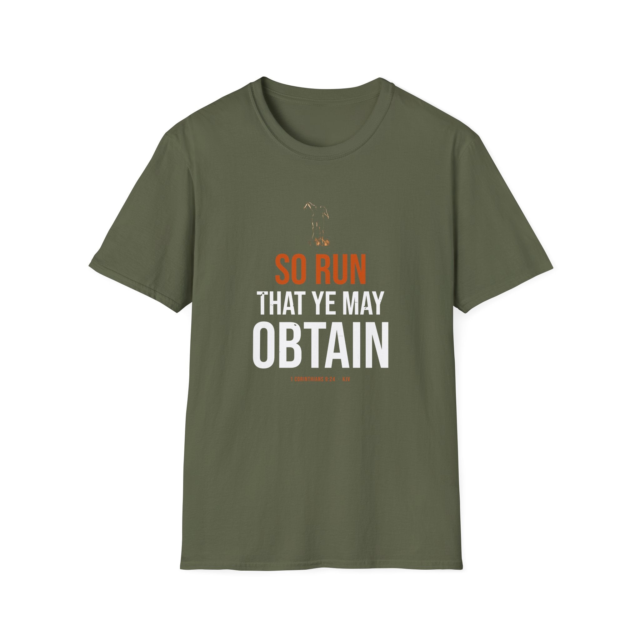 So Run That Ye May Obtain Tee — 1 Corinthians 9:24 KJV