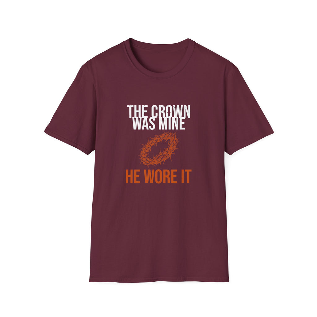 The Crown Was Mine Tee — He Wore It