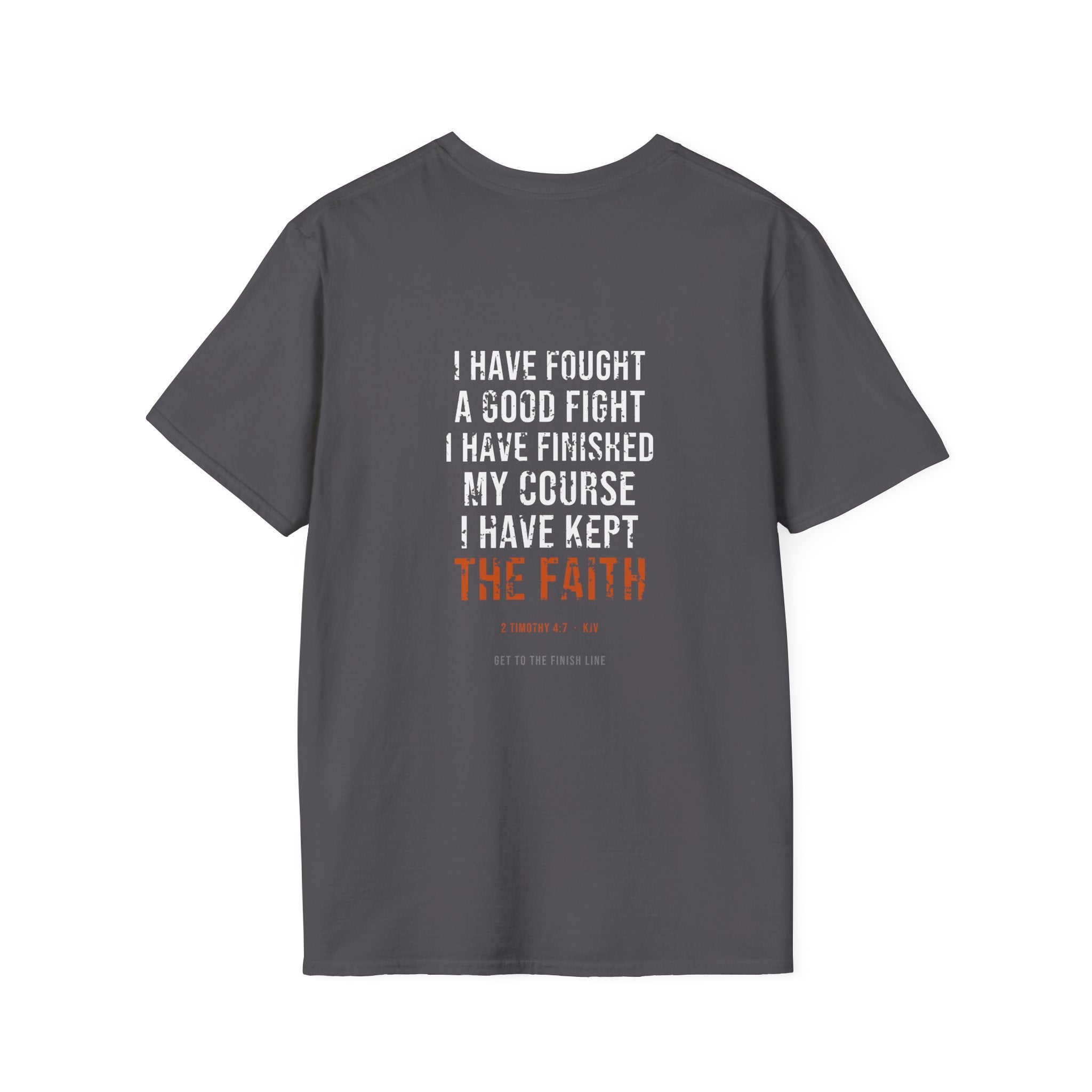 I Have Kept The Faith Tee — 2 Timothy 4:7 KJV