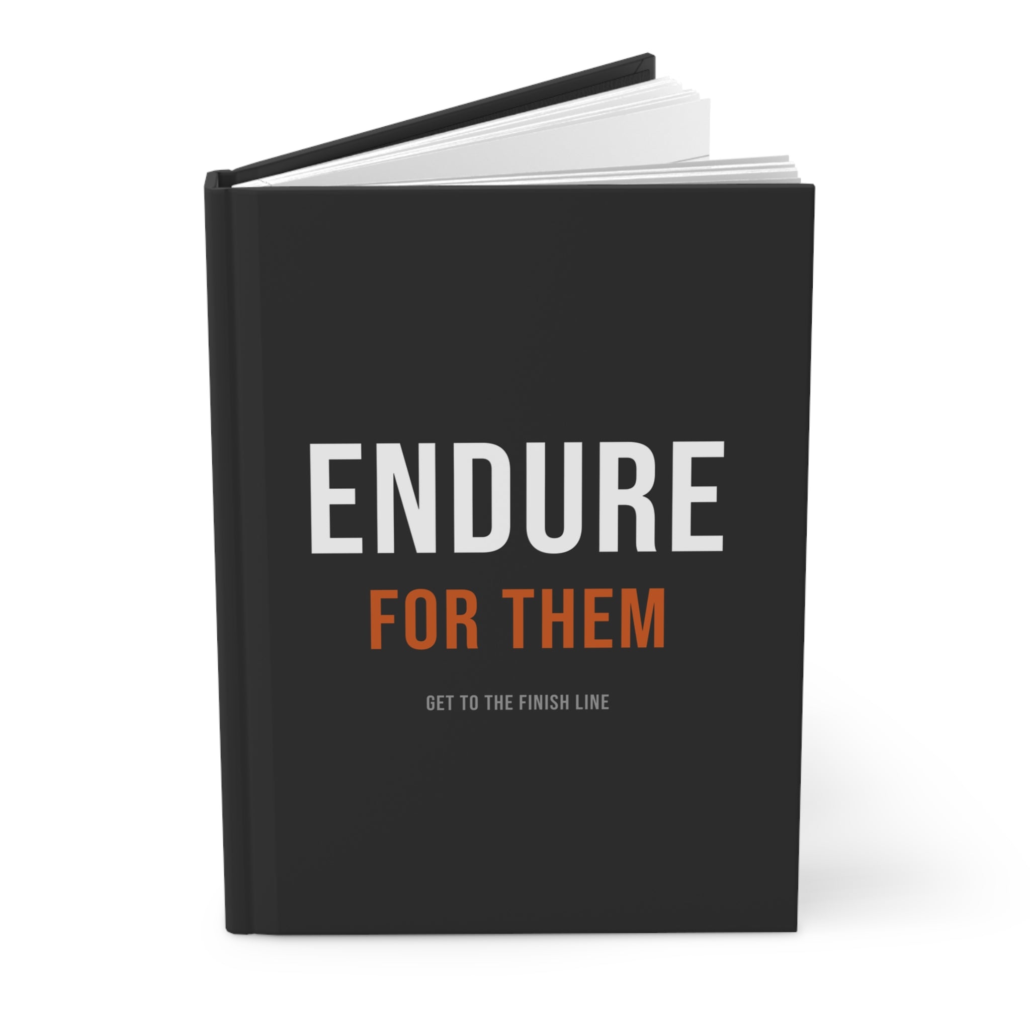 Endure For Them — Hardcover Journal — motivational fatherhood hardcover journal by Get To The Finish Line (view 3)
