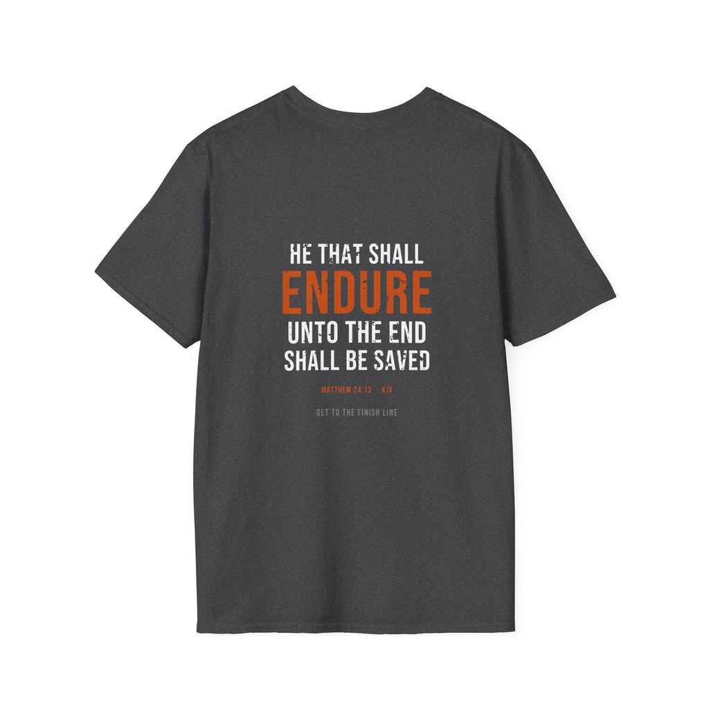 Endure Unto The End Tee — Matthew 24:13 KJV