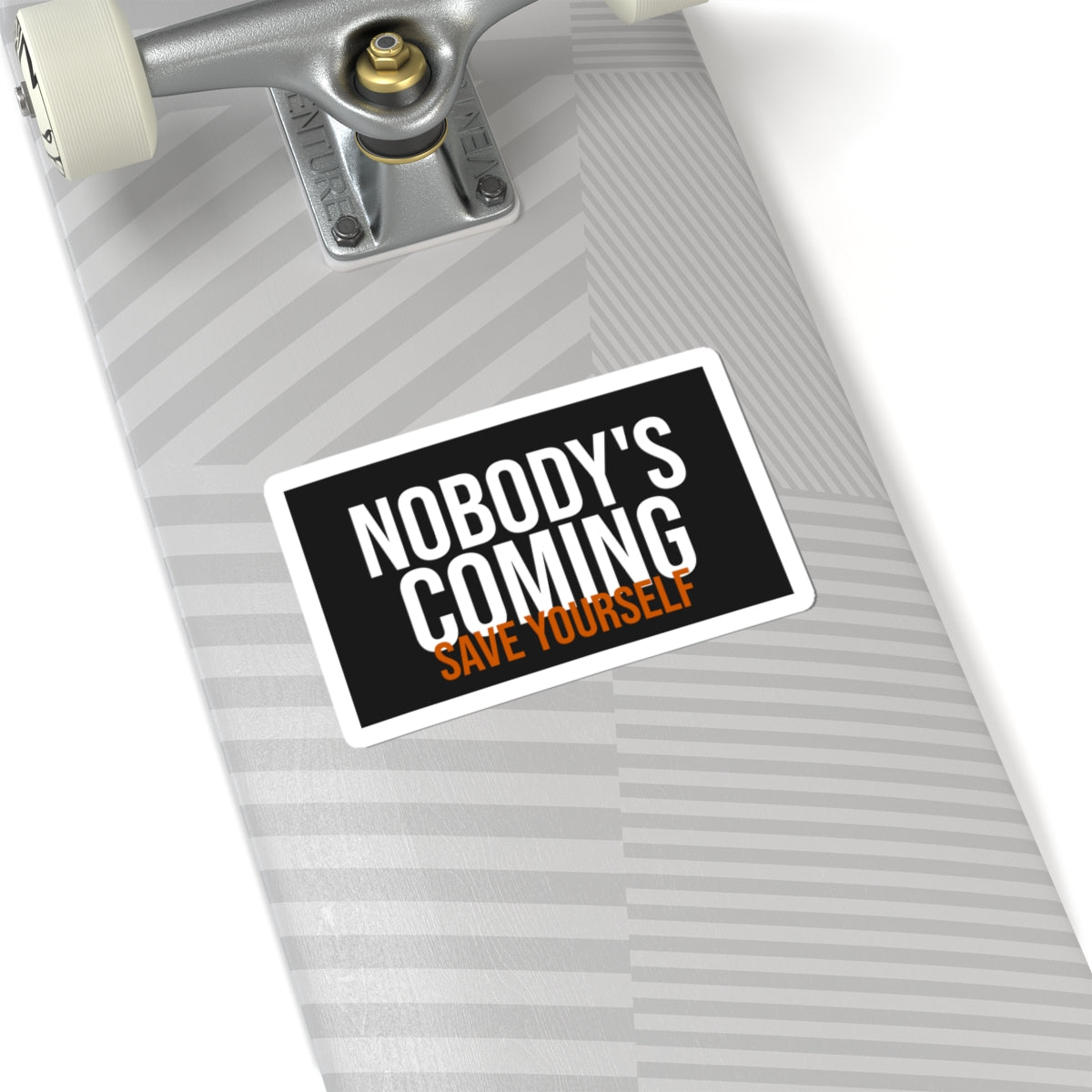 Nobody's Coming Sticker