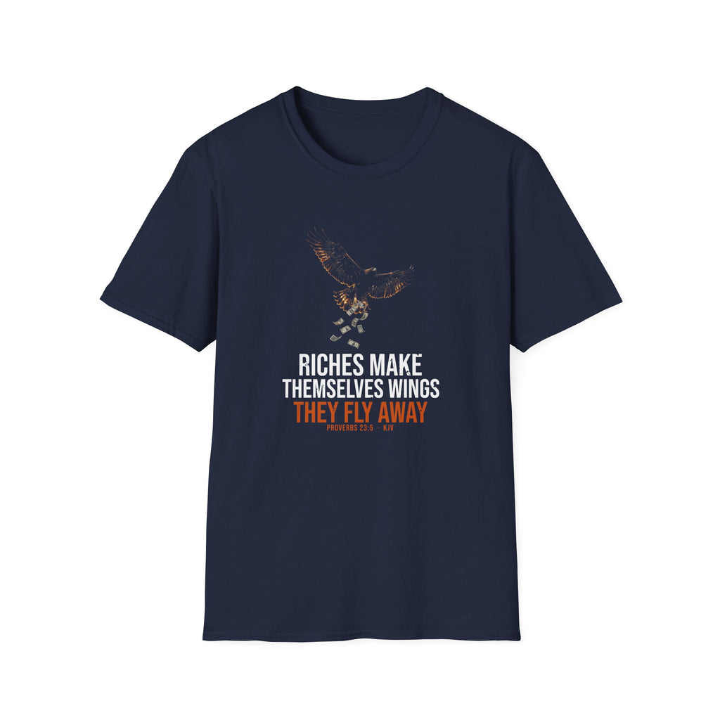 Riches Fly Away Tee — Proverbs 23:5 KJV