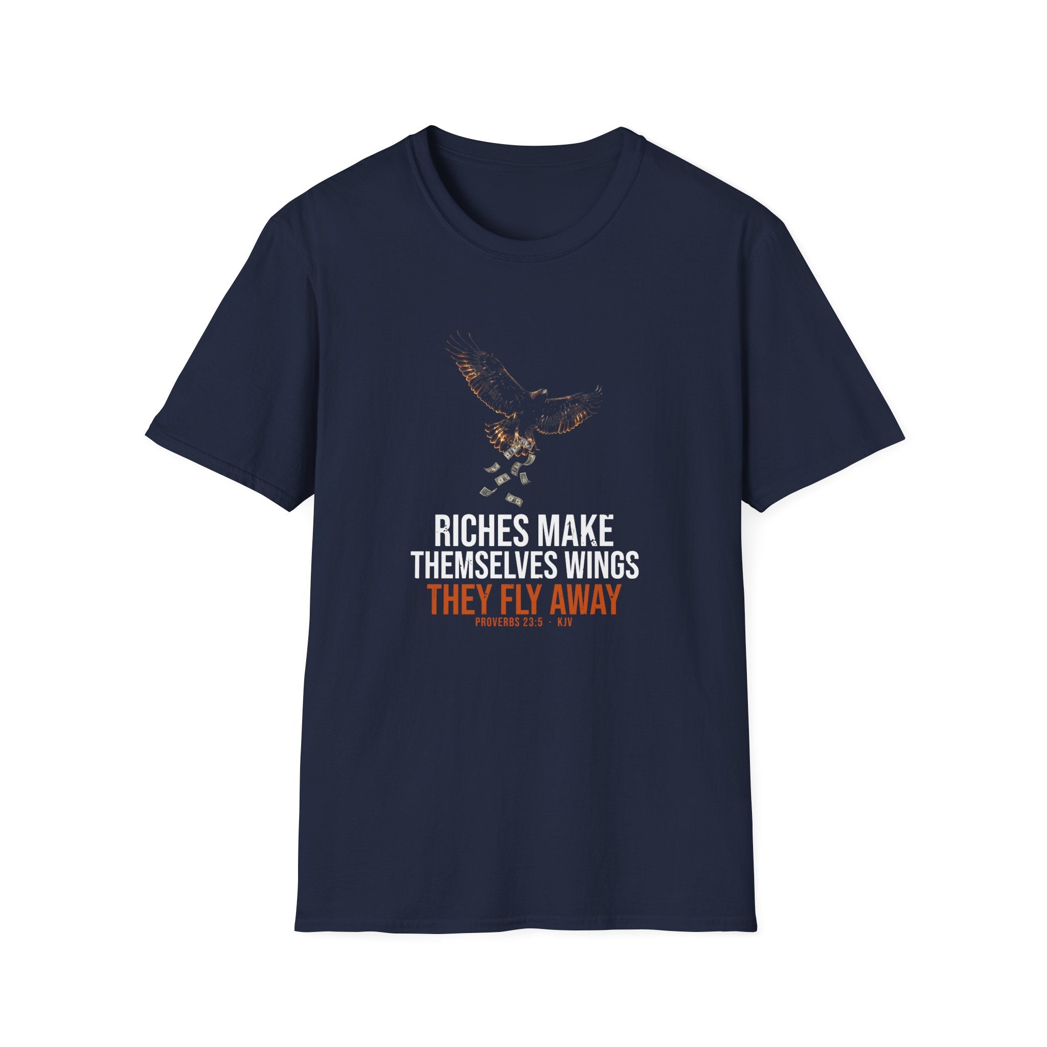 Riches Fly Away Tee — Proverbs 23:5 KJV