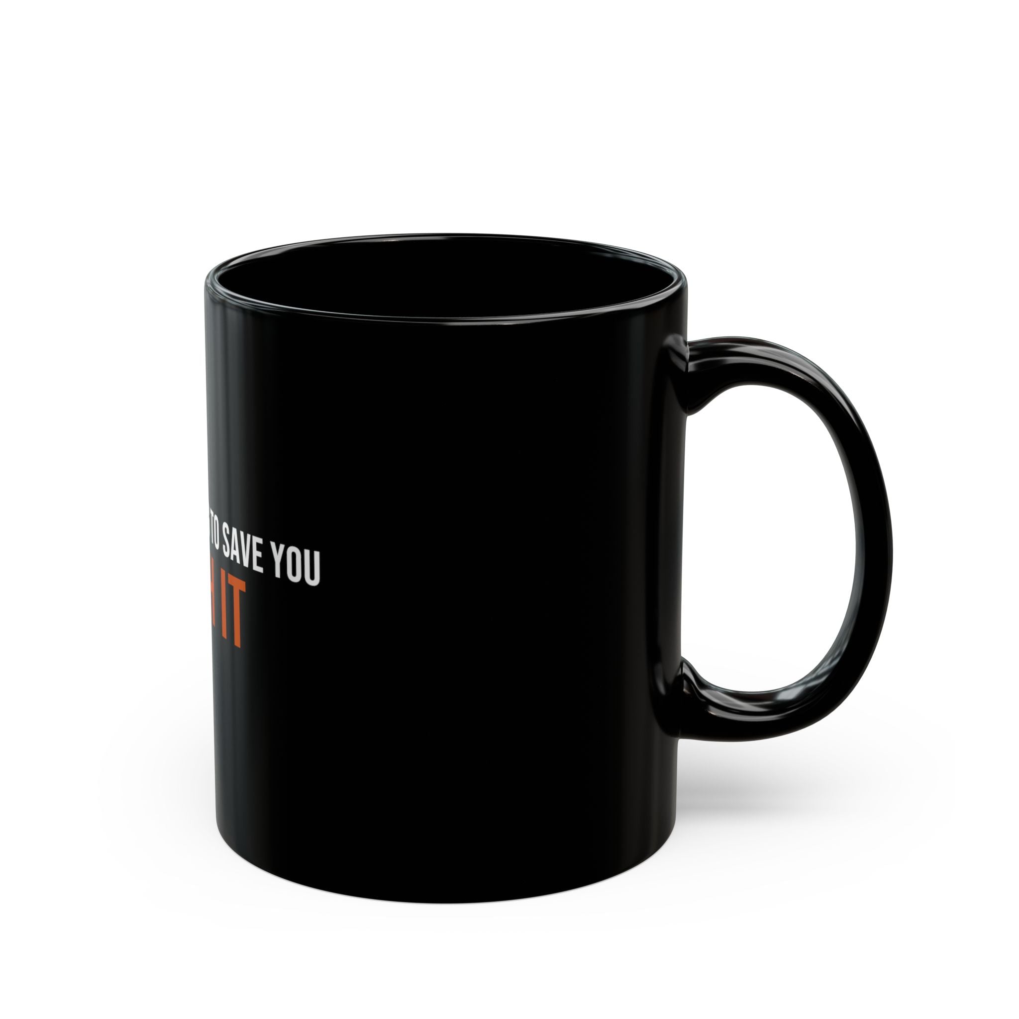 Nobody's Coming to Save You Finish It — Motivational Coffee Mug — distressed motivational coffee mug by Get To The Finish Line (view 3)