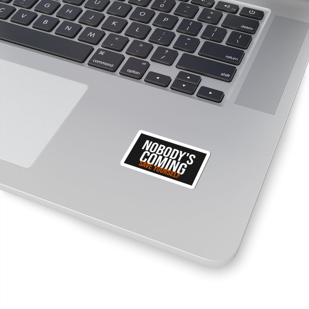 Nobody's Coming Sticker