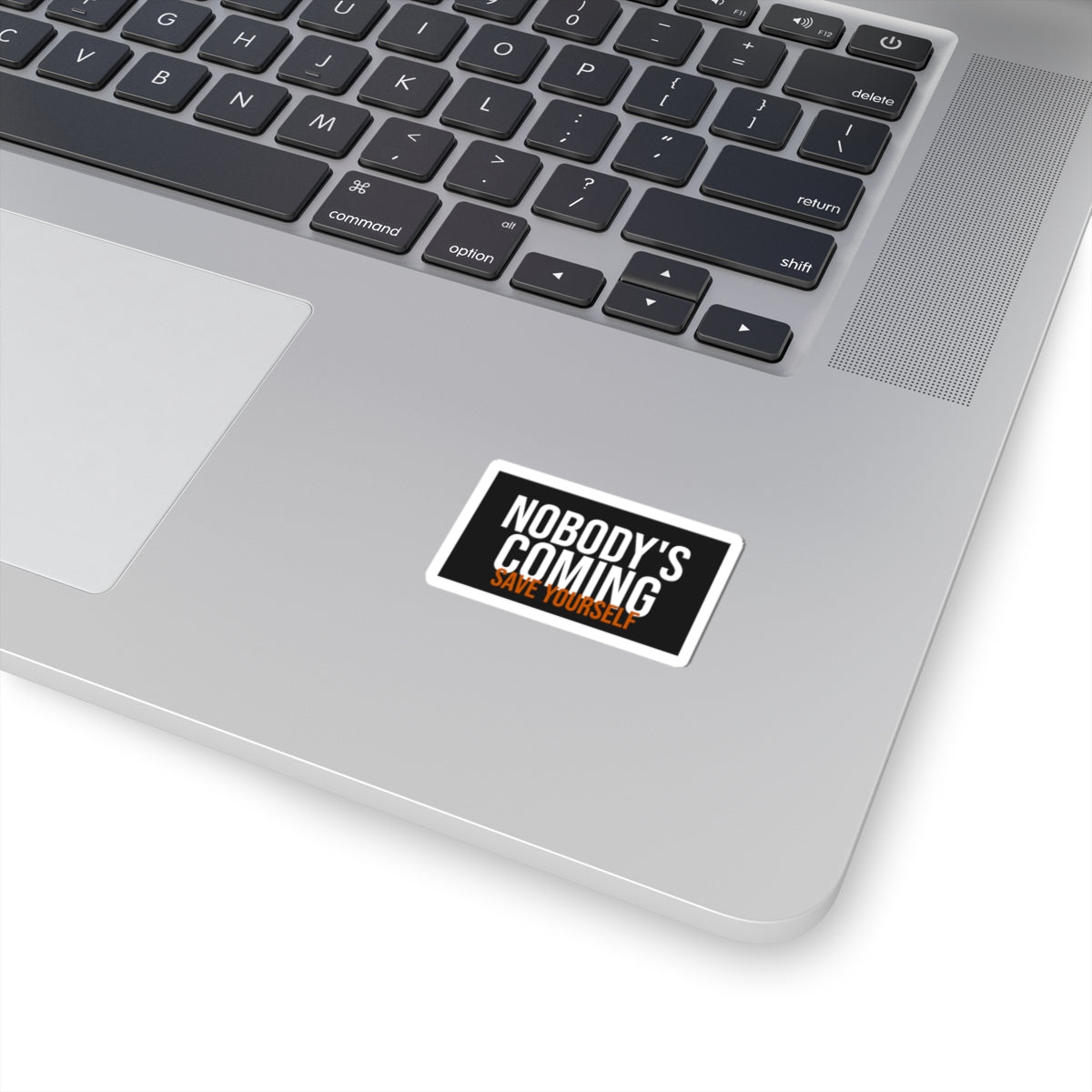 Nobody's Coming Sticker