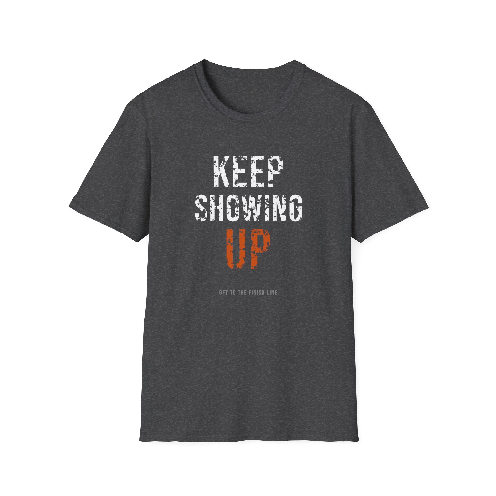 Keep Showing Up Tee