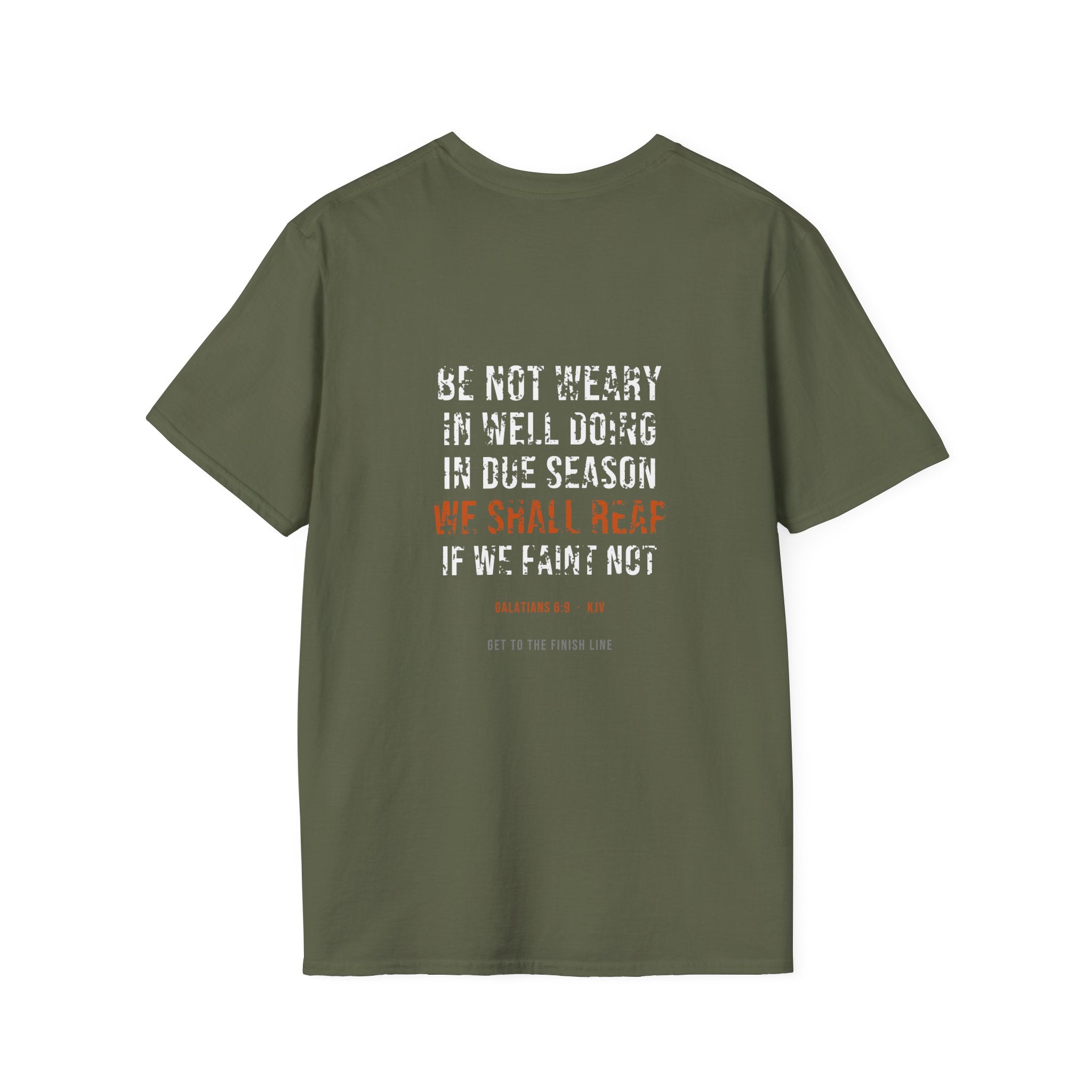 We Shall Reap If We Faint Not Tee — Galatians 6:9 KJV — KJV Bible verse graphic tee by Get To The Finish Line (view 16)