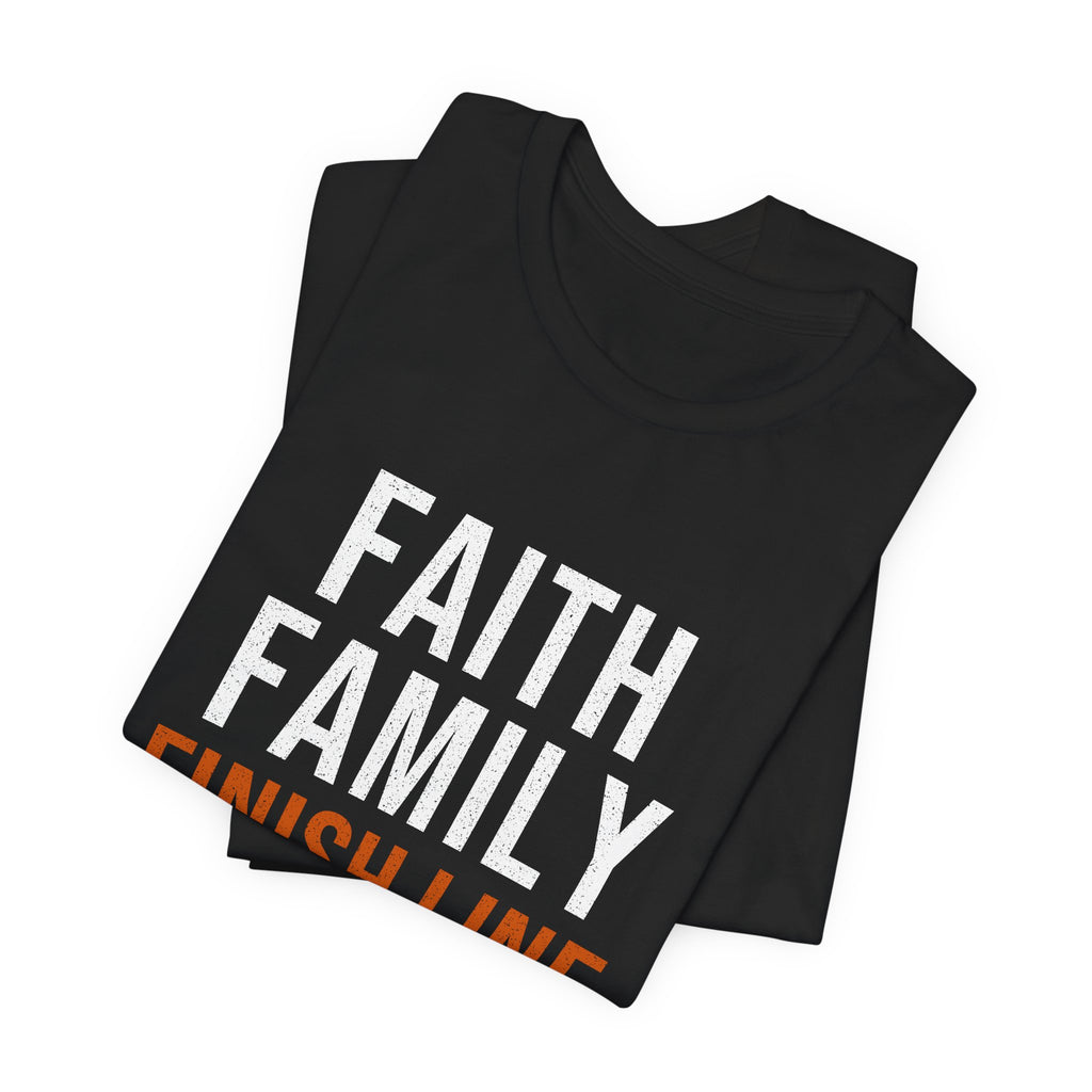 Faith Family Finish Line — Motivational T-Shirt — christian family values graphic tee by Get To The Finish Line (view 5)