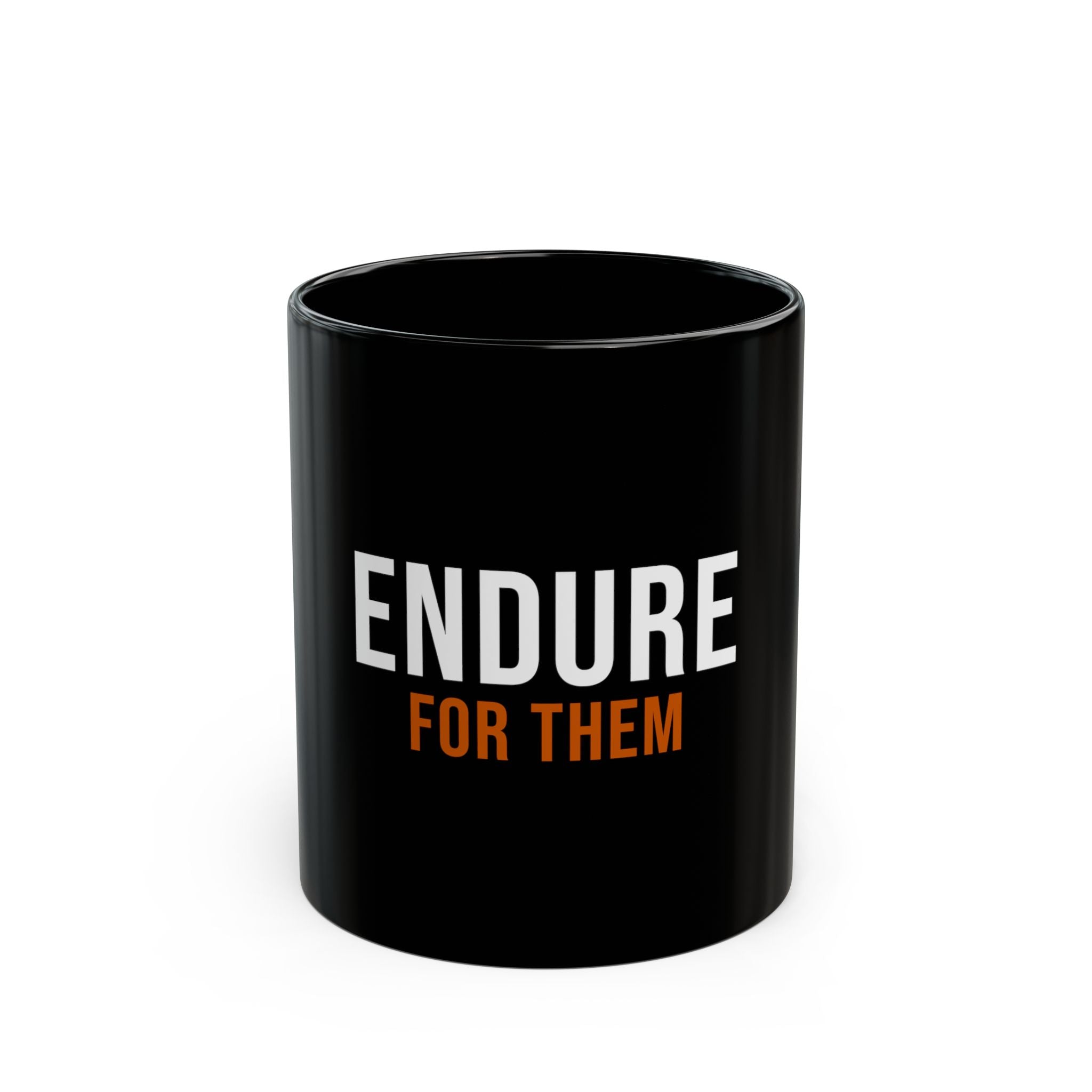 Endure For Them — Motivational Coffee Mug — motivational fatherhood coffee mug by Get To The Finish Line