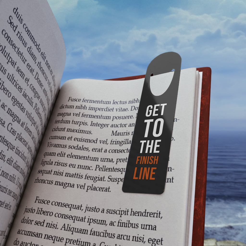 Get to the Finish Line — Bookmark — motivational perseverance metal bookmark by Get To The Finish Line (view 4)