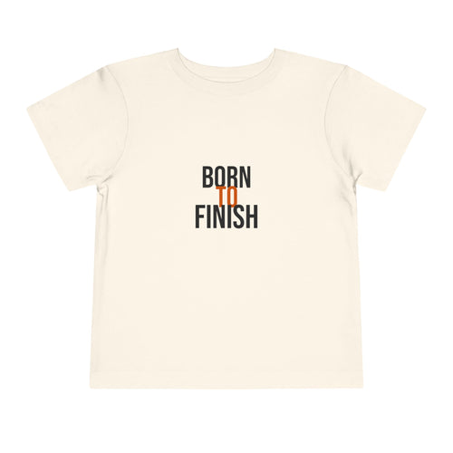 Born To Finish Toddler Tee — GTTFL Littles — motivational piece by Get To The Finish Line (view 2)